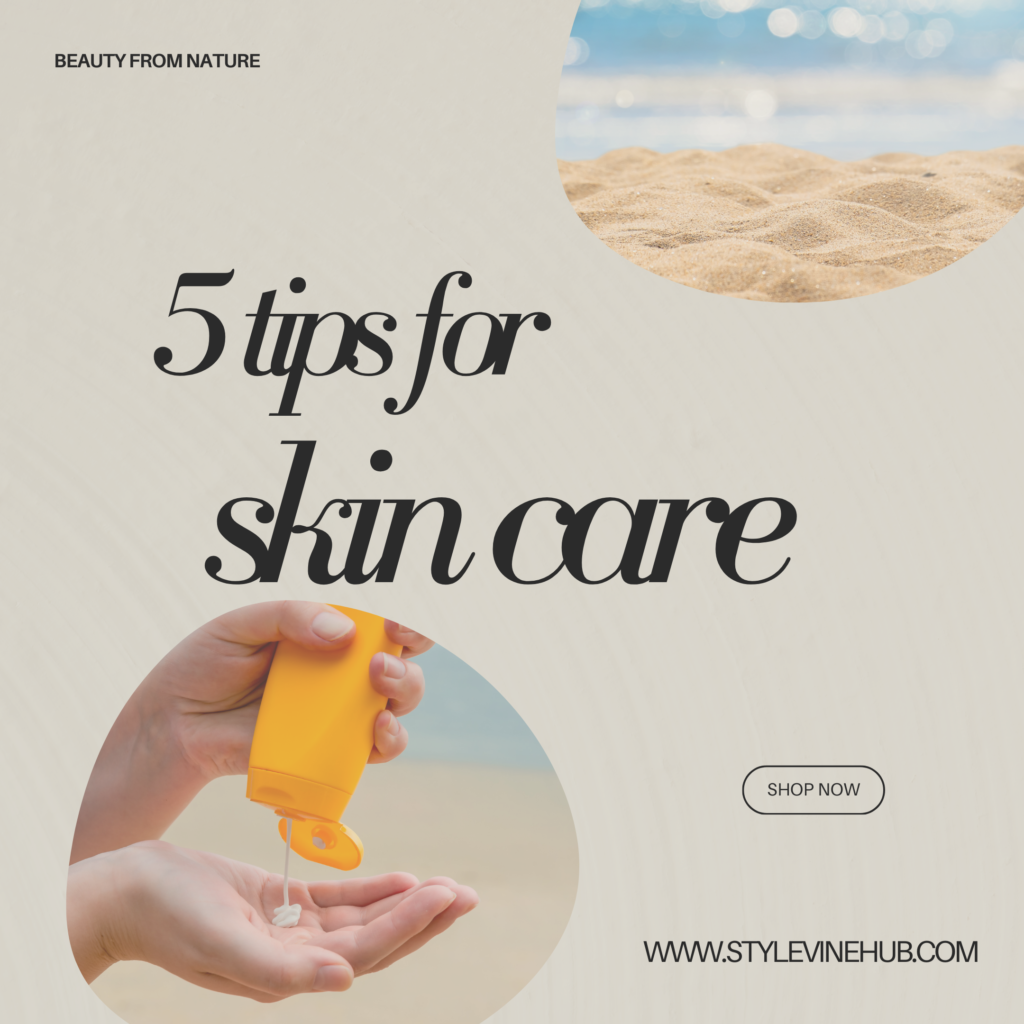 tips for skin care