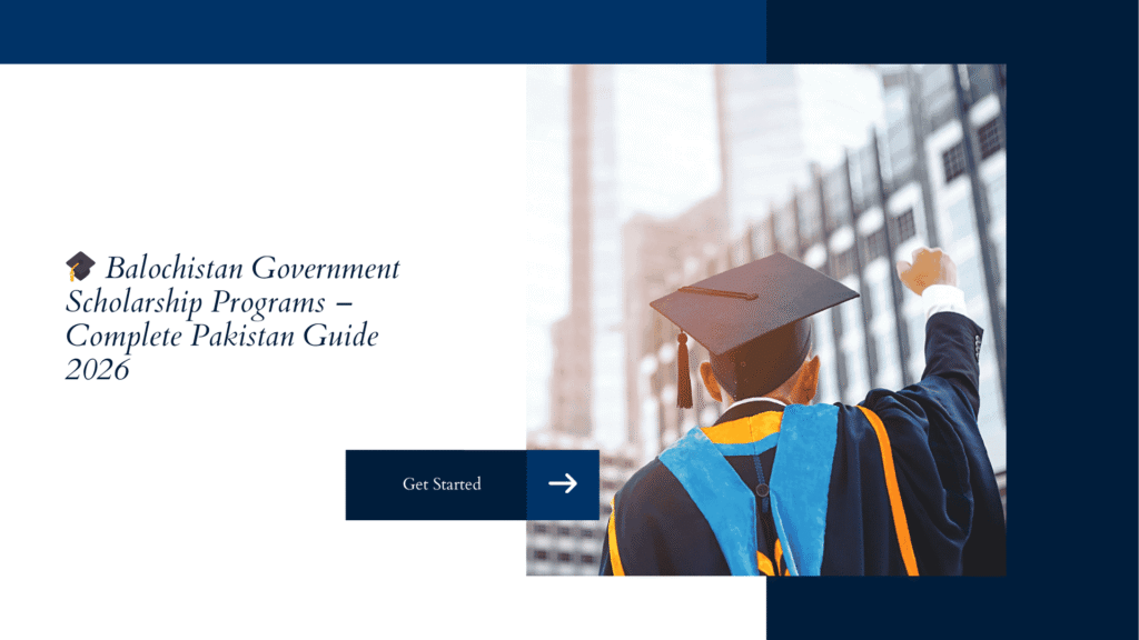 Balochistan government scholarship programs Pakistan 2026 eligibility and student financial aid guide