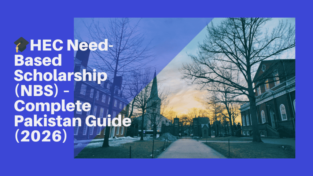 HEC Need Based Scholarship NBS Pakistan 2026 eligibility application and financial aid guide