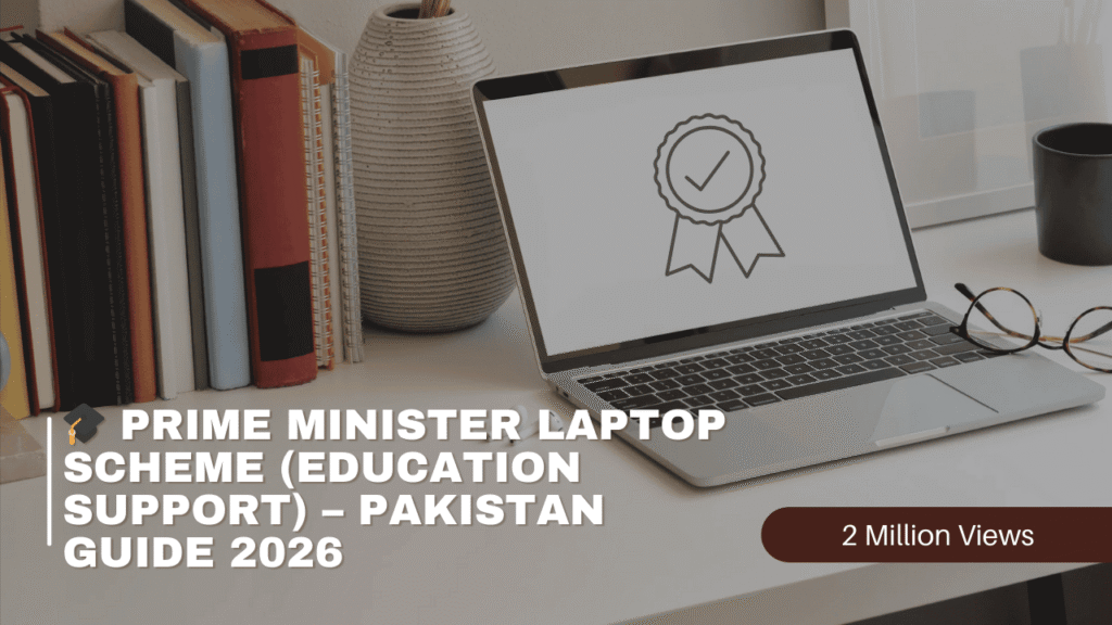 Prime Minister Laptop Scheme Pakistan 2026 eligibility criteria and student education support program